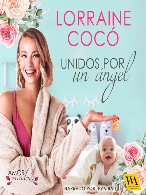 Title details for Unidos por un ángel by Lorraine Cocó - Available